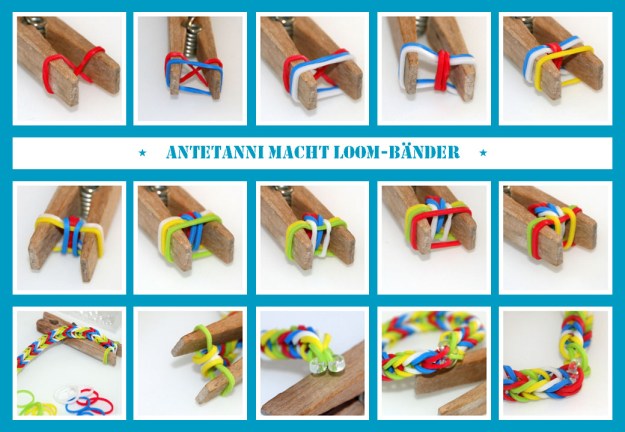antetanni-macht_Rainbow-Loom-Baender_Collage