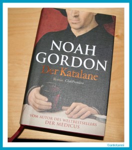 antetanni-liest_Der-Katalane-Noah-Gordon