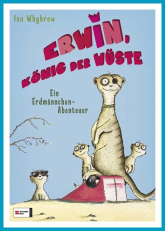 antetanni-liest_Erwin-Koenig-der-Wueste_Kinderbuch_Schneider-Verlag