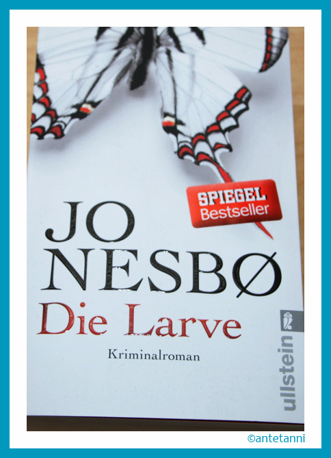 antetanni-liest_Nesbo-Jo_Die-Larve