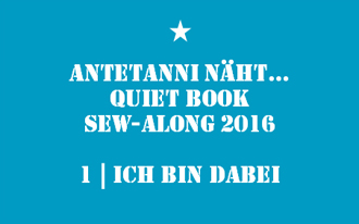 antetanni_Quiet-Book-Sew-Along_1_Ich-bin-dabei
