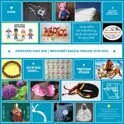 antetanni_Monatsrueckblick_Collage-Juni-2016_Q