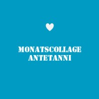 antetanni_Button_Monatscollage